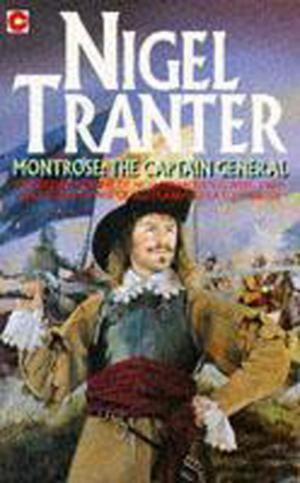 Cover of the book Montrose, the Captain General by Denise Robins