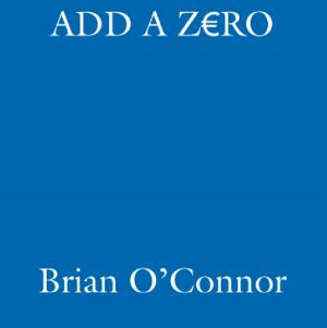 Cover of the book Add A Zero by Christy Kenneally