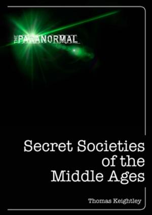Cover of the book Secret Societies of the Middle Ages by Nancy Nicholson