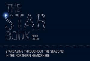 Cover of the book The Star Book: Stargazing throughout the seasons in the Northern Hemisphere by Chris Saper