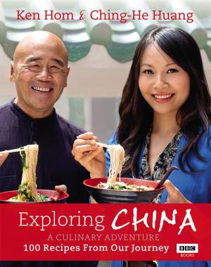 Cover of the book Exploring China: A Culinary Adventure by Tom Exton, James Exton, Max Bridger, Lloyd Bridger