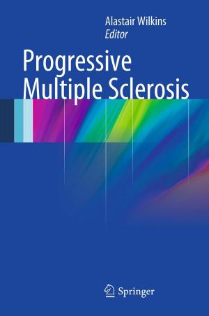 Cover of the book Progressive Multiple Sclerosis by Marius Paulescu, Eugenia Paulescu, Paul Gravila, Viorel Badescu