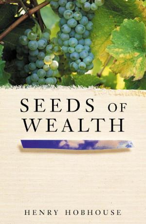 Cover of the book Seeds of Wealth by Carol Ann Duffy