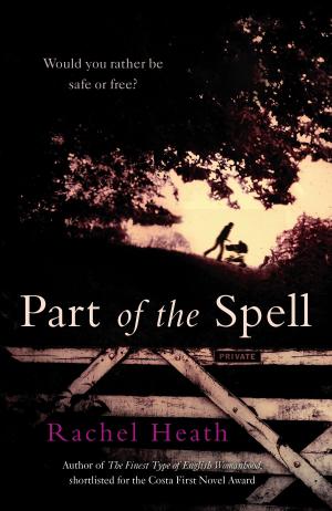 Cover of the book Part of the Spell by Jason Lord Case