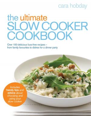 Cover of the book The Ultimate Slow Cooker Cookbook by Lulu Grimes