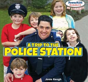 Cover of the book A Trip to the Police Station by Sandra K. Athans, Robin W. Parente