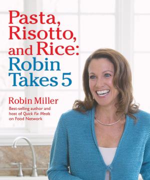 Book cover of Pasta, Risotto, and Rice: Robin Takes 5