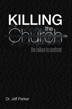 Cover of the book Killing the Church by Jeffrey B. Thompson