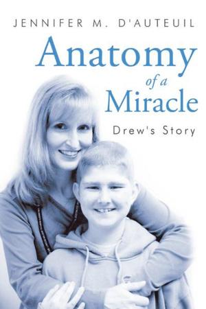 Cover of the book Anatomy of a Miracle by Daphne Leigh