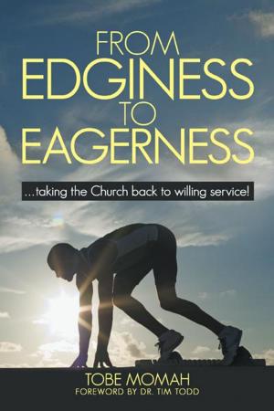 Cover of the book From Edginess to Eagerness by Reverend Dr. Minh Van Lam