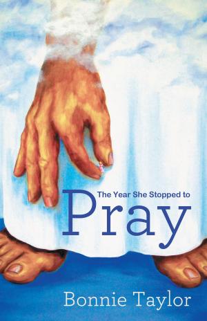 Cover of the book The Year She Stopped to Pray by Bishop Paul H. Evans B.S. Pastor, Natash R. Williams B.S. M.B.A.