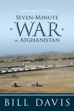 Cover of the book September 11, 2011 Seven-Minute War in Afghanistan by Heidi Tweten