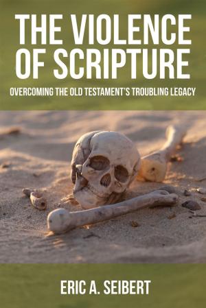 Cover of the book The Violence of Scripture by Jason C. Whitehead
