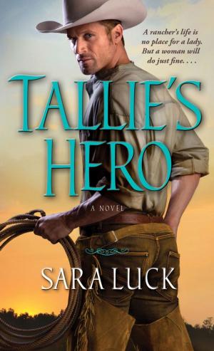 Cover of the book Tallie's Hero by Shayla Black