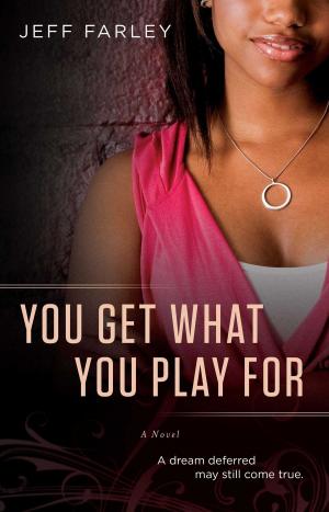 Cover of the book You Get What You Play For by Helena Maria Viramontes