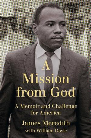 Cover of the book A Mission from God by Mimi Guarneri, M.D., FACC