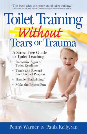 Book cover of Toilet Training without Tears and Trauma