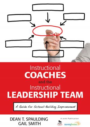 Cover of the book Instructional Coaches and the Instructional Leadership Team by Gail T Fairhurst