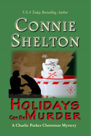 Cover of the book Holidays Can Be Murder: A Charlie Parker Christmas Mystery Novella by Haley Walsh