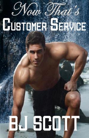 Cover of the book Now That's Customer Service by B.J. Scott