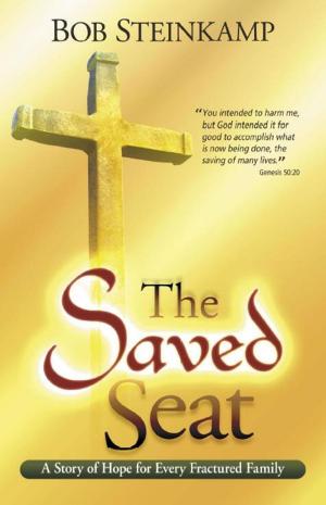 Cover of the book The Saved Seat by Bob Steinkamp