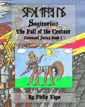 Book cover of Sagitarius : the Fall of the Centaur (Book 1 Covenant Series)