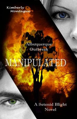 Book cover of Manipulated: A Setenid Blight Novel
