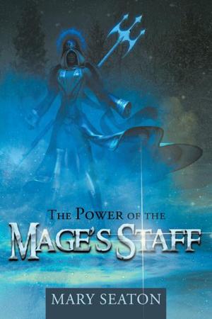 Cover of the book The Power of the Mage’S Staff by Helen Joy