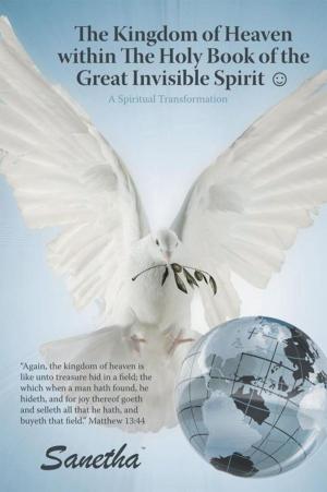 bigCover of the book The Kingdom of Heaven Within the Holy Book of the Great Invisible Spirit ? by 
