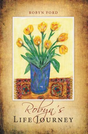 Cover of the book Robyn’S Life Journey by Mary Luz Bermudez