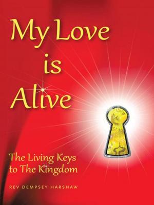 Cover of the book My Love Is Alive by Raychel Kubby Adler