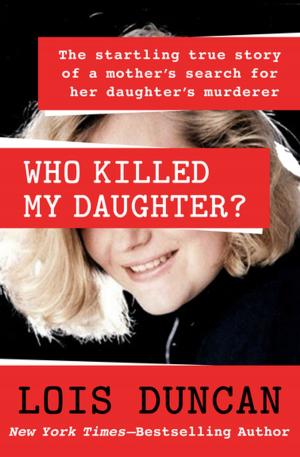 Cover of the book Who Killed My Daughter? by Erika Zerbini