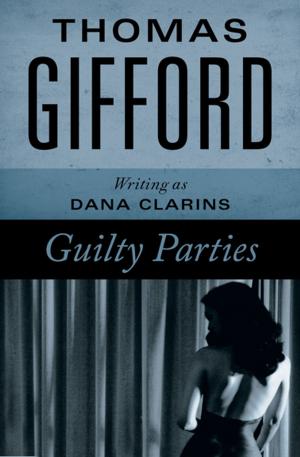 Cover of the book Guilty Parties by Adele Huxley