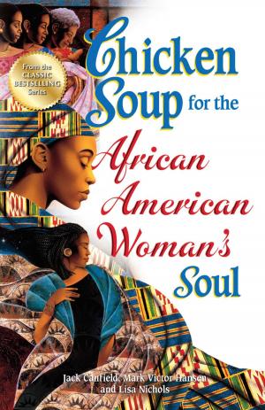 Cover of the book Chicken Soup for the African American Woman's Soul by Jack Canfield, Mark Victor Hansen, Wendy Walker