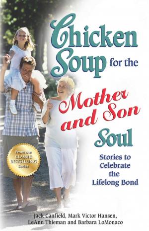 Cover of the book Chicken Soup for the Mother and Son Soul by Jack Canfield, Mark Victor Hansen, Amy Newmark