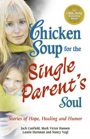 Cover of the book Chicken Soup for the Single Parent's Soul by Jack Canfield, Mark Victor Hansen, LeAnn Thieman