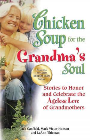 Cover of the book Chicken Soup for the Grandma's Soul by Jack Canfield, Mark Victor Hansen, Amy Newmark