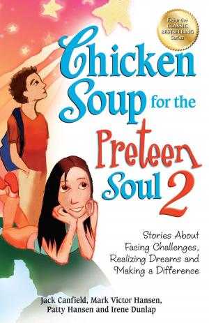 Cover of the book Chicken Soup for the Preteen Soul 2 by Jack Canfield, Mark Victor Hansen, Amy Newmark