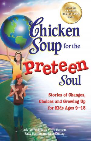Cover of the book Chicken Soup for the Preteen Soul by Munzi Munzine