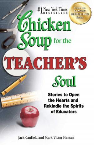 Cover of the book Chicken Soup for the Teacher's Soul by Cheryl N John