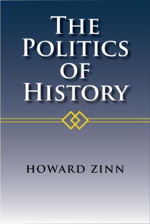Cover of the book The Politics of History by Christopher E. L. Toote, Ph.D., D.Min.