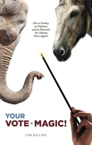 Cover of the book Your Vote Is Magic! by Mark Keshel