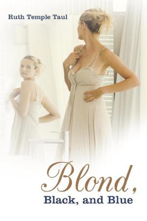 Cover of the book Blond, Black, and Blue by Regan Blanton King