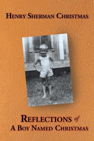Cover of the book Reflections of a Boy Named Christmas by Donna Reutzel Underwood