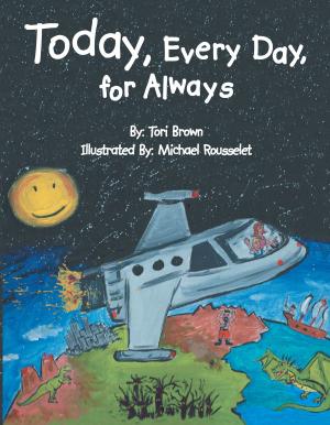 Cover of the book Today, Every Day, for Always by Glenn Starkey