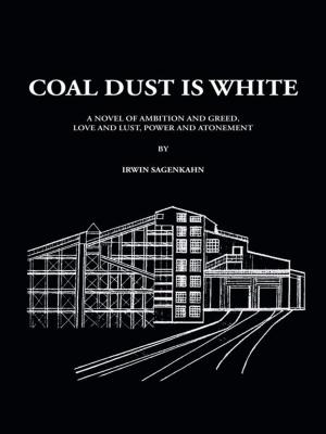 Cover of the book Coal Dust Is White by Tim Corkery