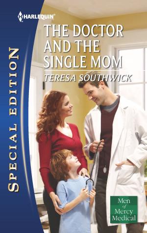 Cover of the book The Doctor and the Single Mom by Jennifer Taylor