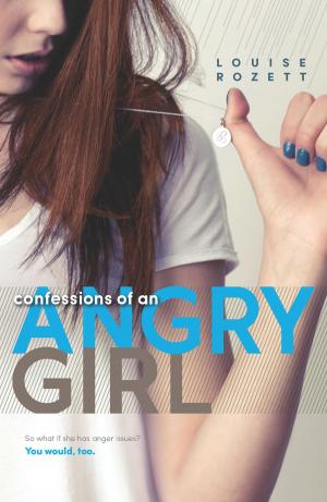 Cover of the book Confessions of an Angry Girl by Judy Campbell, Victoria Pade