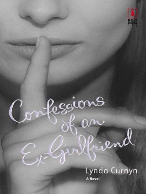 Cover of the book CONFESSIONS OF AN EX-GIRLFRIEND by Melissa Senate
