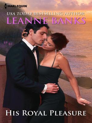 Cover of the book His Royal Pleasure by B.J. Daniels